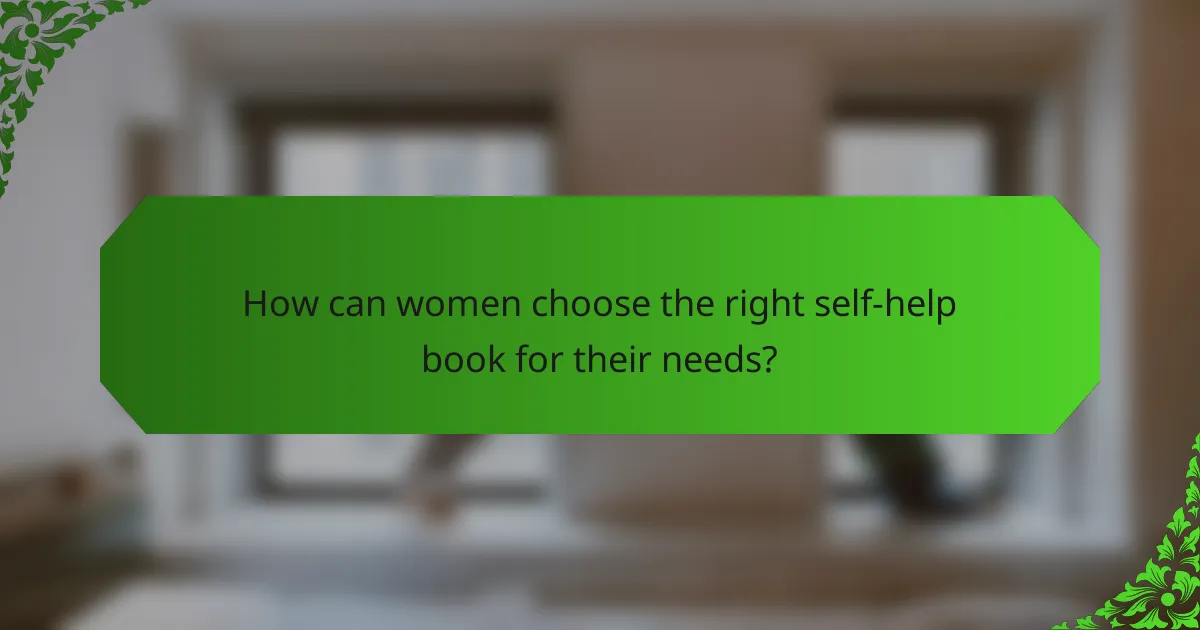 How can women choose the right self-help book for their needs?